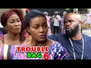 Trouble Bag Season 6 | 2019